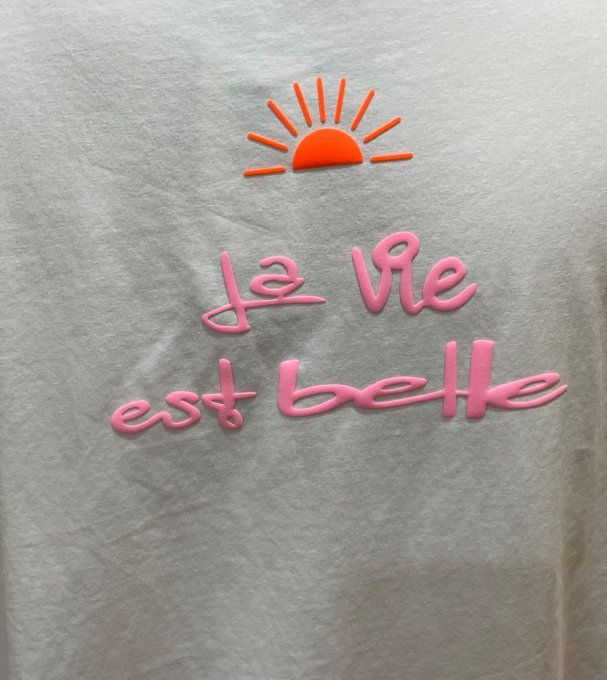 T-shirt  la vie est belle 