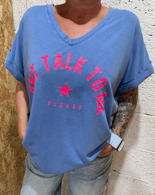 T-shirt Don’t talk tome please 